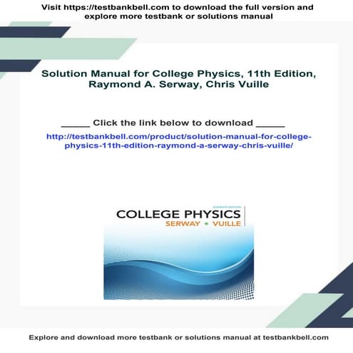 Solution Manual for College Physics, 11th Edition, Raymond A. Serway, Chris V...