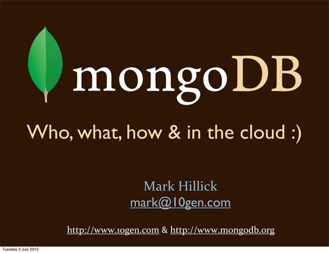 MongoDB - Who, What & Where!