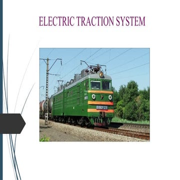 ELECTRIC TRACTION IN TRAINS ENGINEERING TOPIC UNDER ELECTRICAL AND ELECTRONIC...