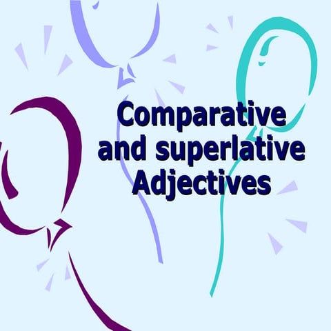 comparative and superlatives 