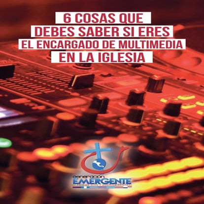 6 cosas que debes saber si eres el encargado de la multimedia...