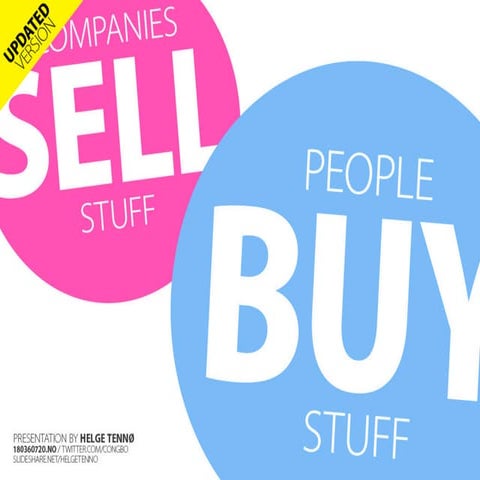 Companies sell stuff, people buy stuff