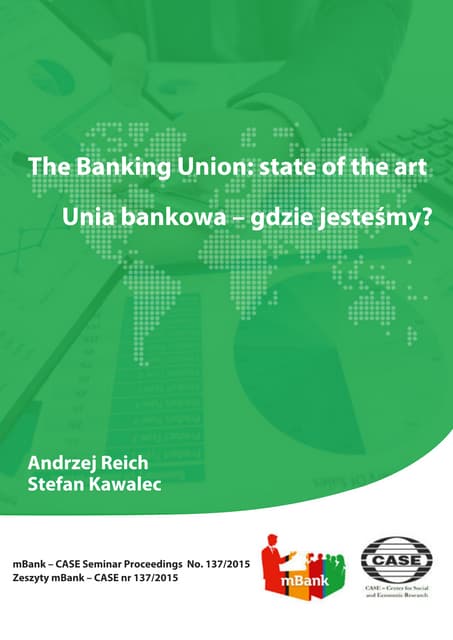 "The Banking Union: State of Art/Un...