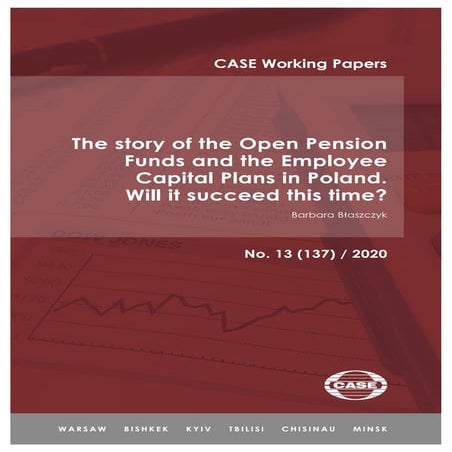 The Story of the Open Pension Funds and the Employee Capital Plans in Poland....