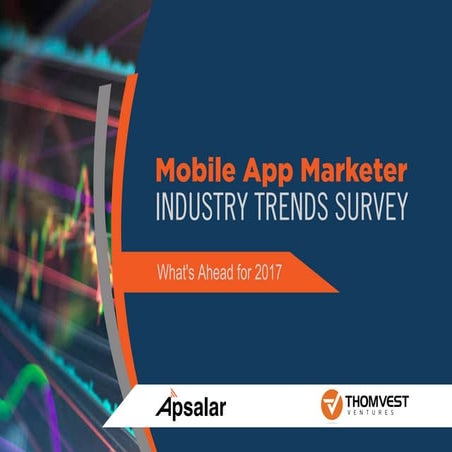 Mobile App Industry Survey: What's Ahead for App Marketing in 2017