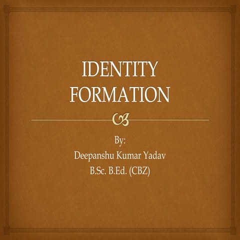 IDENTITY FORMATION