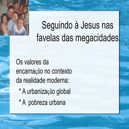 Seguindo a Jesus nas Favelas