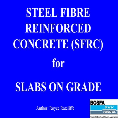 Steel fibre reinforced concrete for slab on grade.ppt
