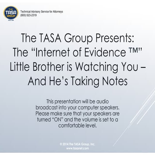 TheInternetOfEvidence(tm)-LittleBrotherIsWatchingYou-AndHe'sTakingNotes!