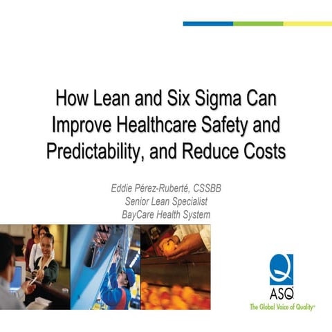 How Lean and Six Sigma Can Improve Healthcare