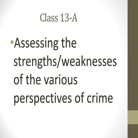 13A strengths vs weaknesses