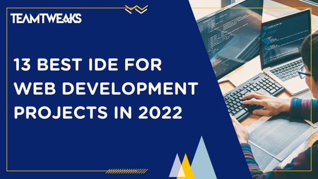 13 Best IDE for Web Development Projects in 2022.pdf