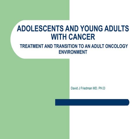 Adolescents and Young Adults With Cancer Treatment and Transition to An Adult...