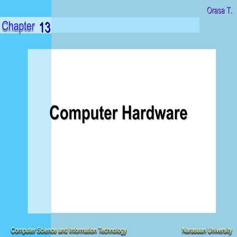 13 computer hardware