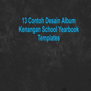 13 contoh desain album kenangan school yearbook templates