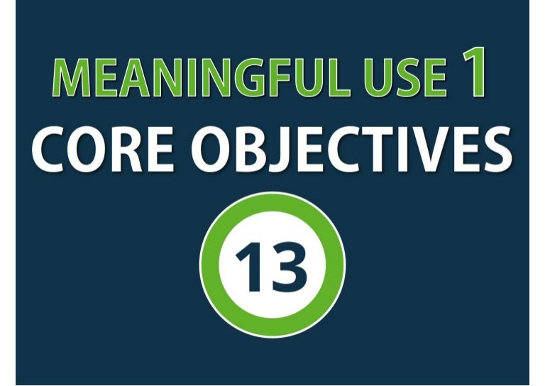 13 core objectives to achieve meaningful use stage1 [Infographic]