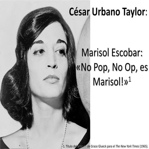 13 césar urbano taylor marisol escobar | PPTX