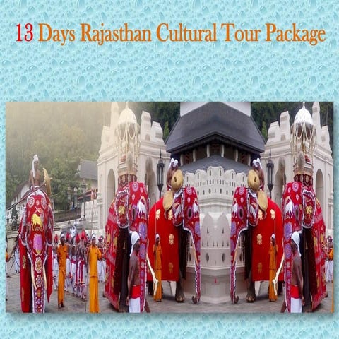 13 days rajasthan cultural tour package