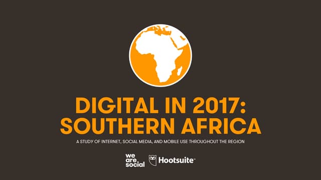 Digital in 2017: Southern Africa