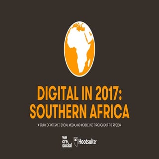 Digital in 2017: Southern Africa
