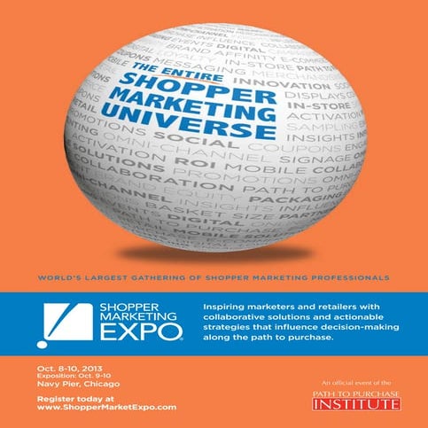 Shopper Marketing Expo 2013 by the Path to Purchase Institute