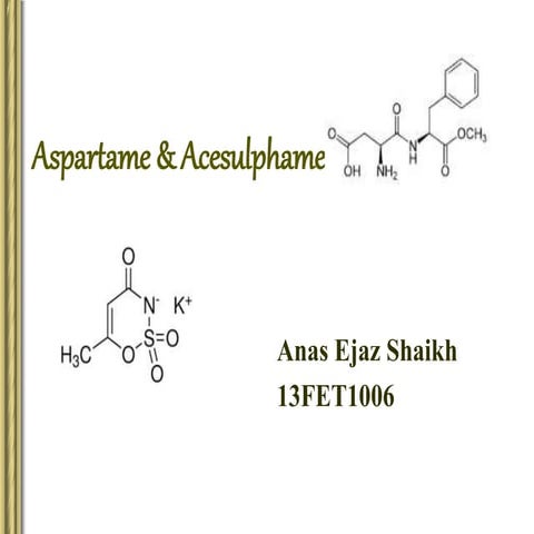 Aspartame & Acesulphame-K