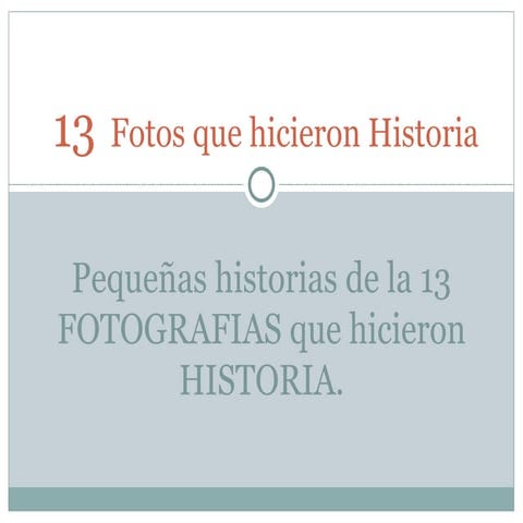 13 fotos que Hicieron Historia