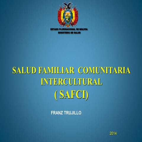 Franz Trujillo - Salud Familiar Comunitaria Intercultural (SAFCI)/Bolivia 