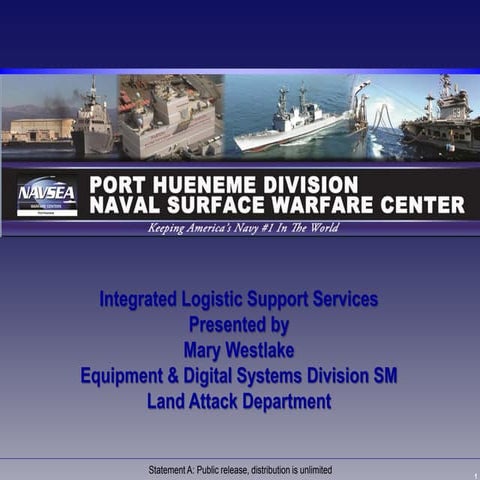 Integrated Logistics Support - NSWC PHD Industry Forum 2014