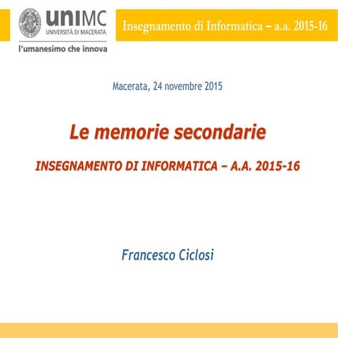 MODULO 13 --> Le memorie secondarie