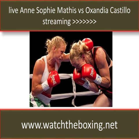 live boxing fight anne sophie mathis vs oxandia castillo 27 february ...
