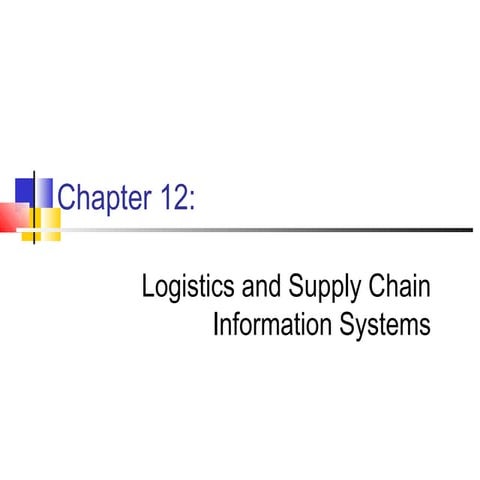 LOGISTICS AND SUPPLY CHAIN INFORMATION SYSTEM | PPT
