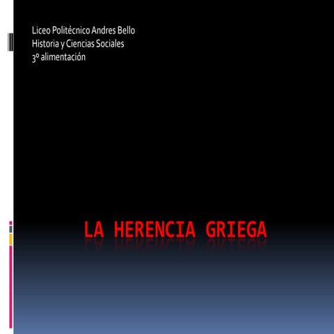 La Herencia Griega...