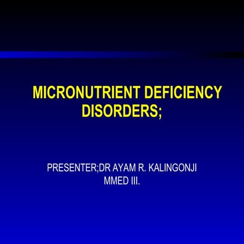13 micronutrient deficiency disorders ppt.ppt