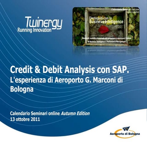 Twinergy Credit & Debit Analysis con SAP. L'esperienza di Aeroporto G. Marconi di Bologna