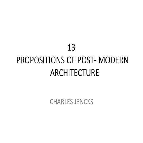 13 propositions of Post-Modernism by Charles Jencks