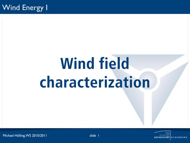 Wind energy I. Lesson 3. Wind field characterization