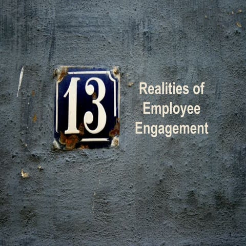 13 Realities of Employee Engagement