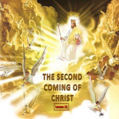 13 second coming of christ