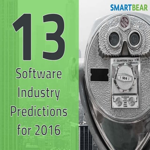 13 Software Industry Predictions for 2016