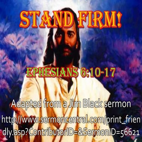 13 Stand Firm! Ephesians 6:10-17