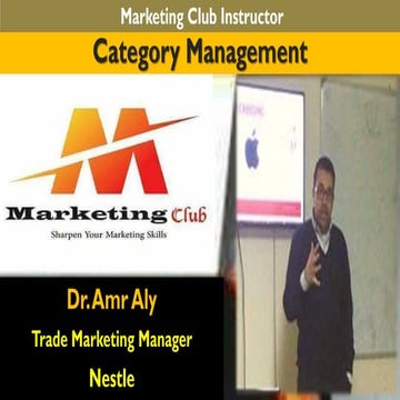13th Alex Marketing Club (catman) Category Management by Dr.Amr Aly