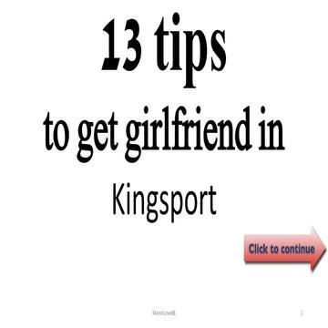 13 tips to get girlfriend in kingsport