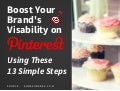 Pinterest Strategy On How To Boost Your Brand’s Visibility 