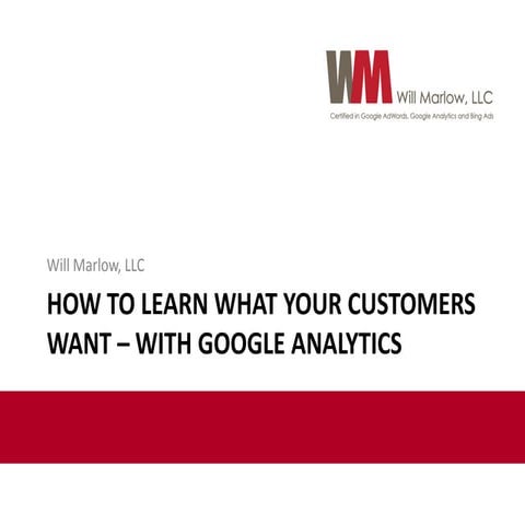 How To Learn What Your Customers Want With Google Analytics