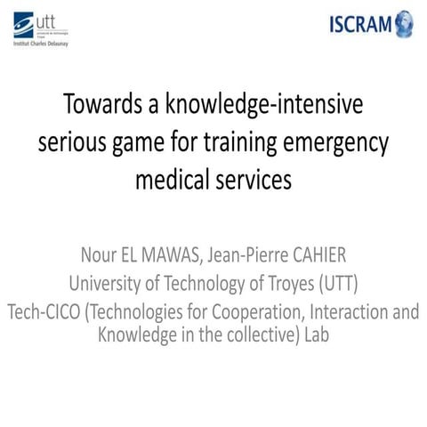 Towards a Knowledge-Intensive Serious Game for Training Emergency Medical Ser...