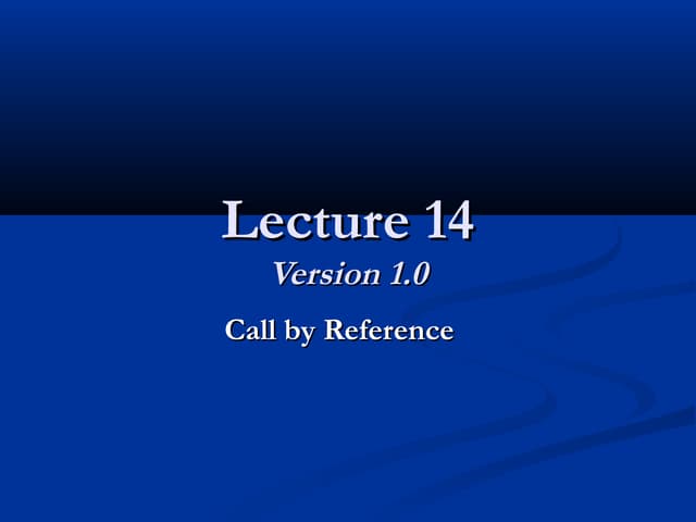 Lec 14. Call by Reference