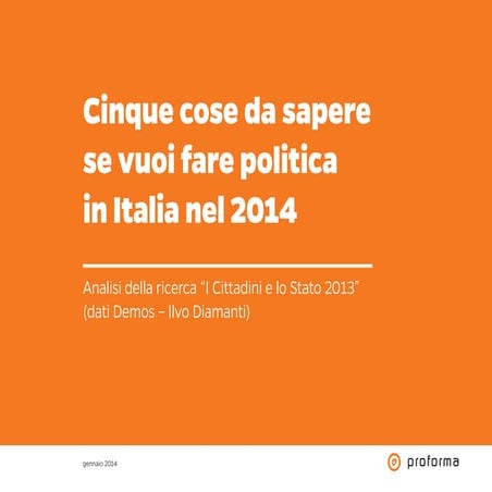 Cinque cose da sapere se vuoi fare politica nel 2014