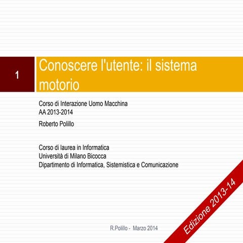 13. Conoscere l'utente (III): Il sistema motorio