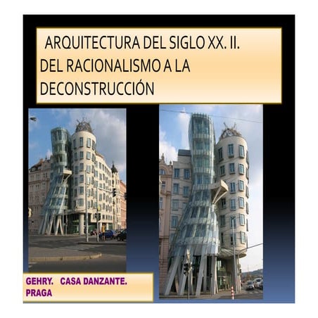 14.2. ARQUITECTURA II DEL RACIONALISMO A LA DECONSTRUCCIÓN